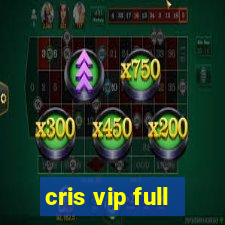 cris vip full